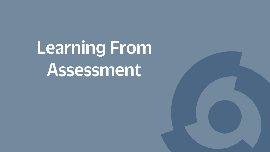 Using Assessments to Enhance Learning