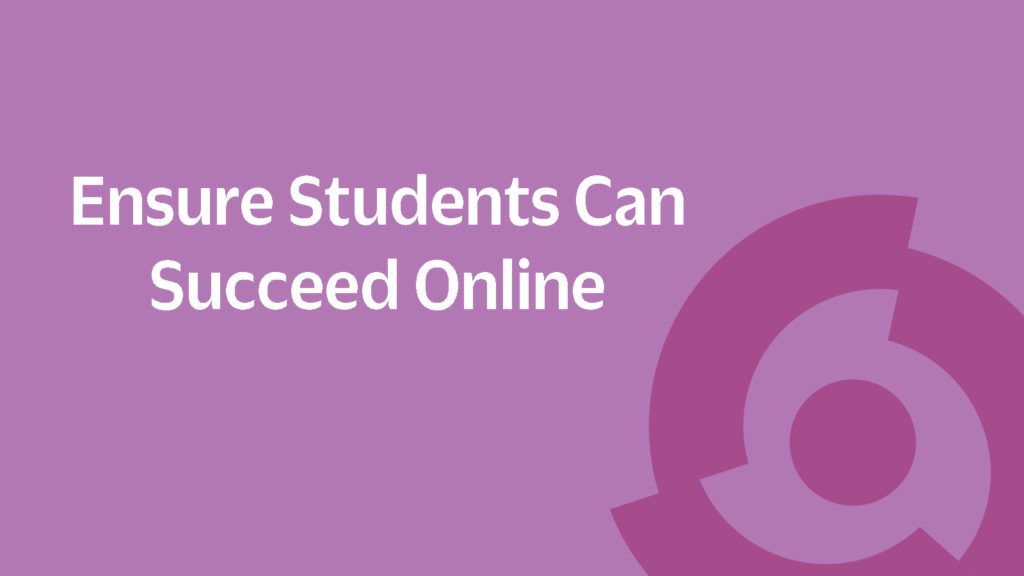 Supporting Online Learners