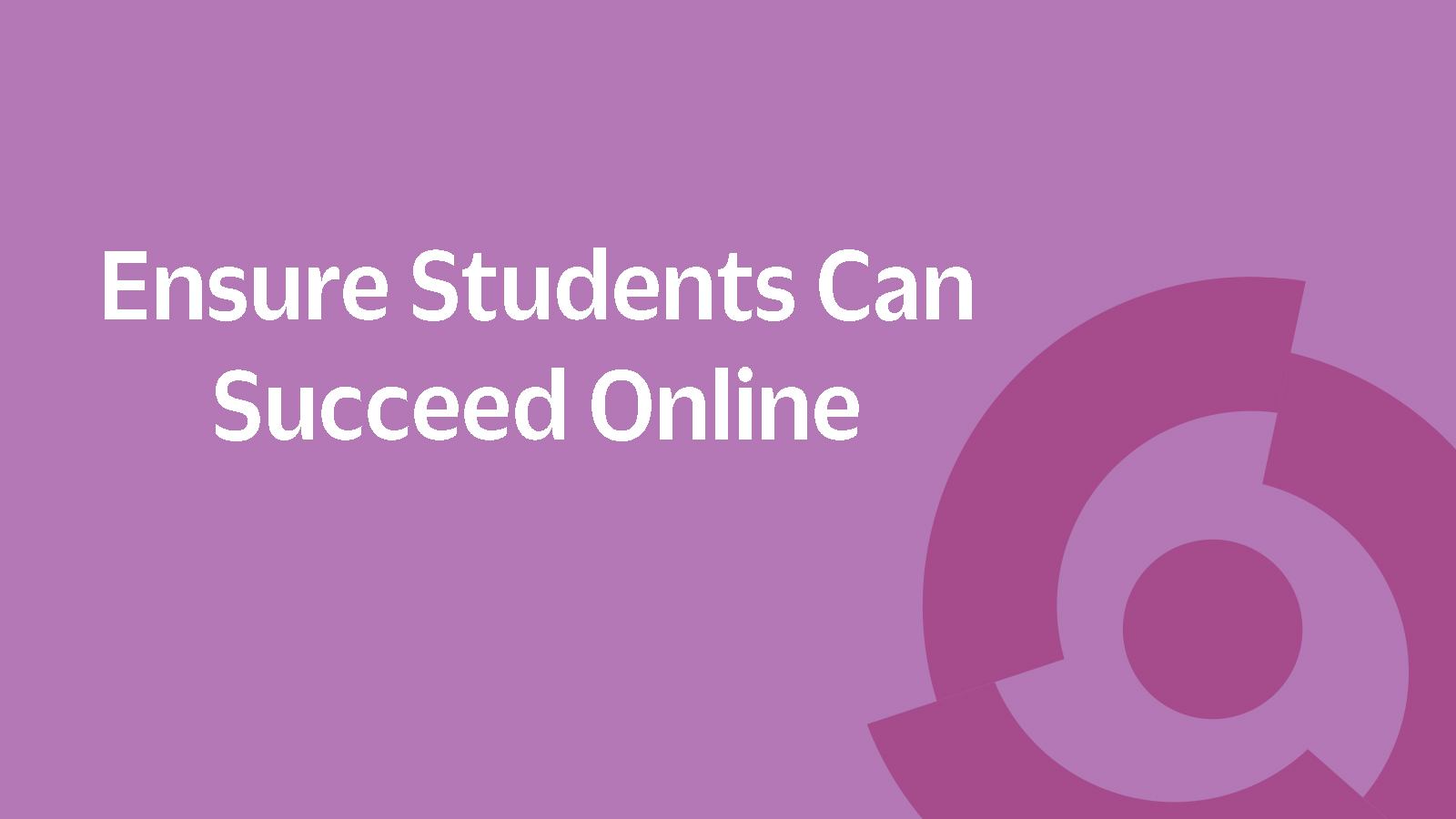 Supporting Online Learners Center For Advancing Teaching And Learning
