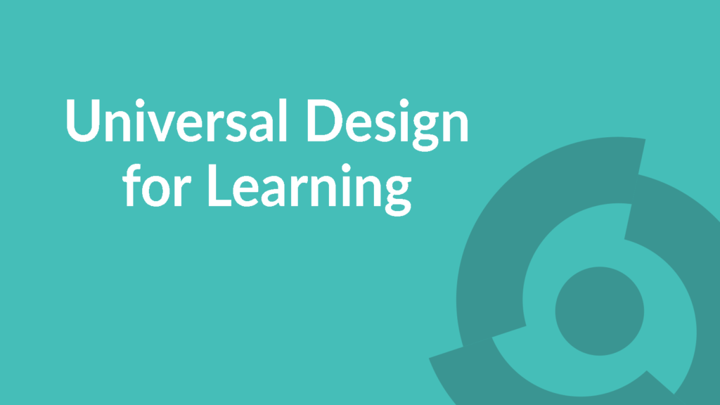 Engaging Learners With Universal Design for Learning