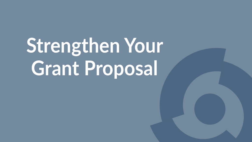 Strengthen Your Grant Proposal