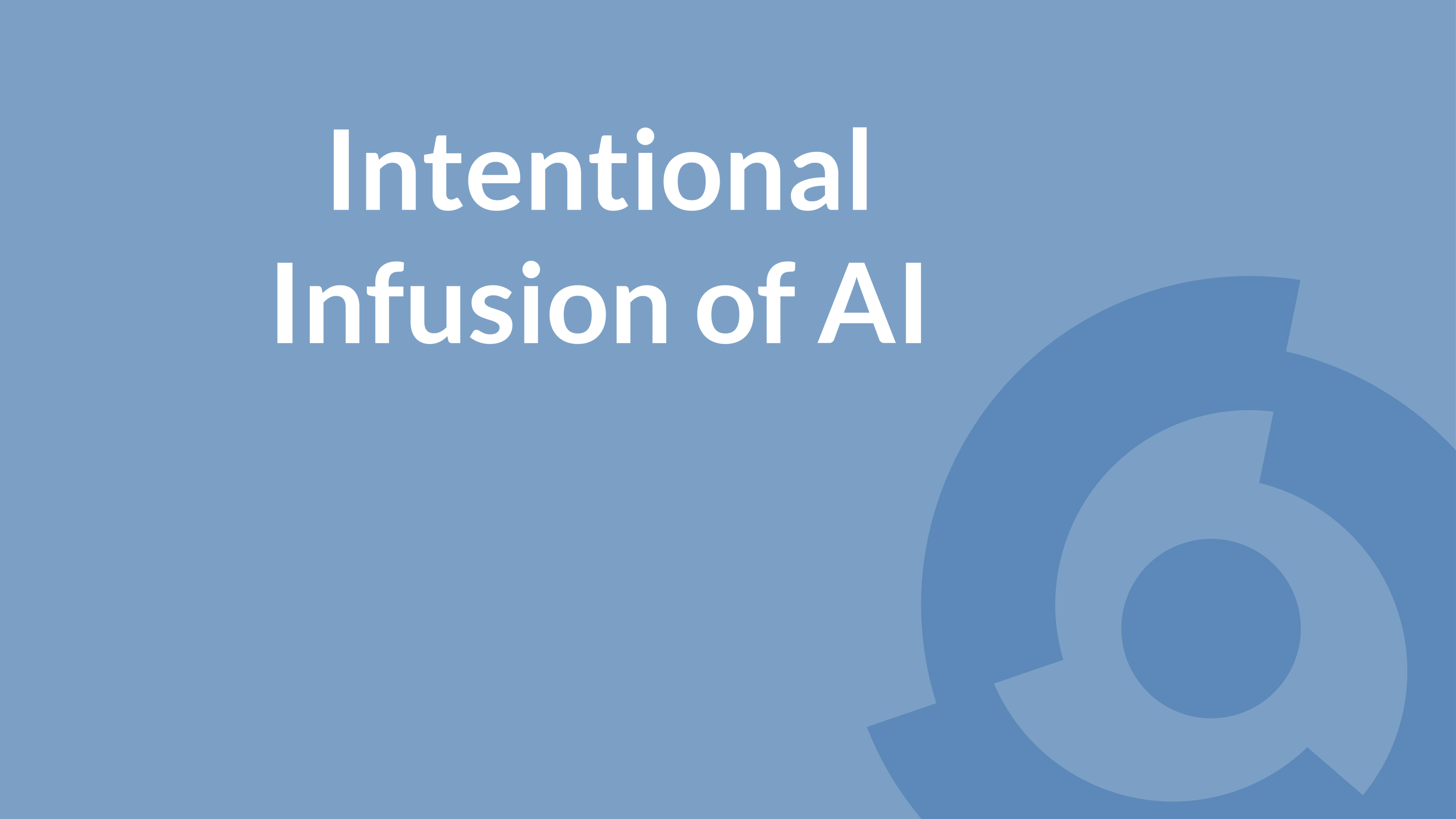 intentional-infusion-of-ai