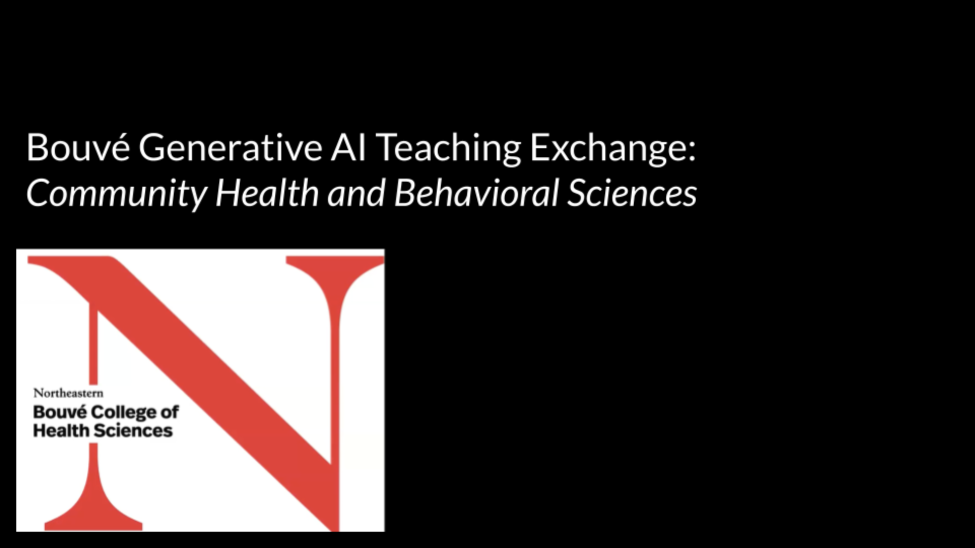 Bouvé Generative AI Teaching Exchange: Community Health and Behavioral ...