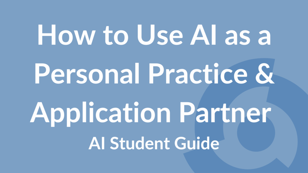 How to Use AI as a Personal Practice & Application Partner
