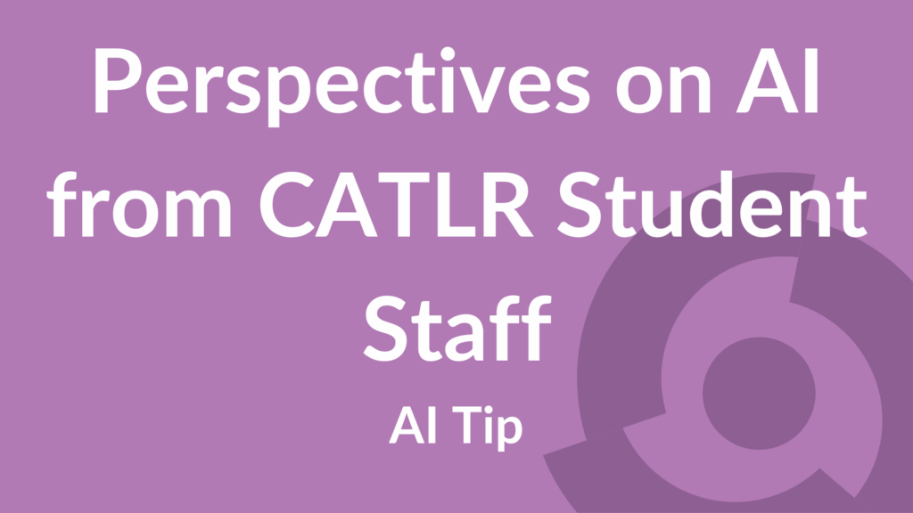 Student Perspectives on AI